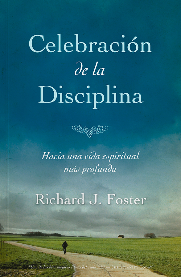 celebracion-de-la-disciplina-richard-foster